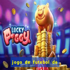 jogo de futebol de montar seu time